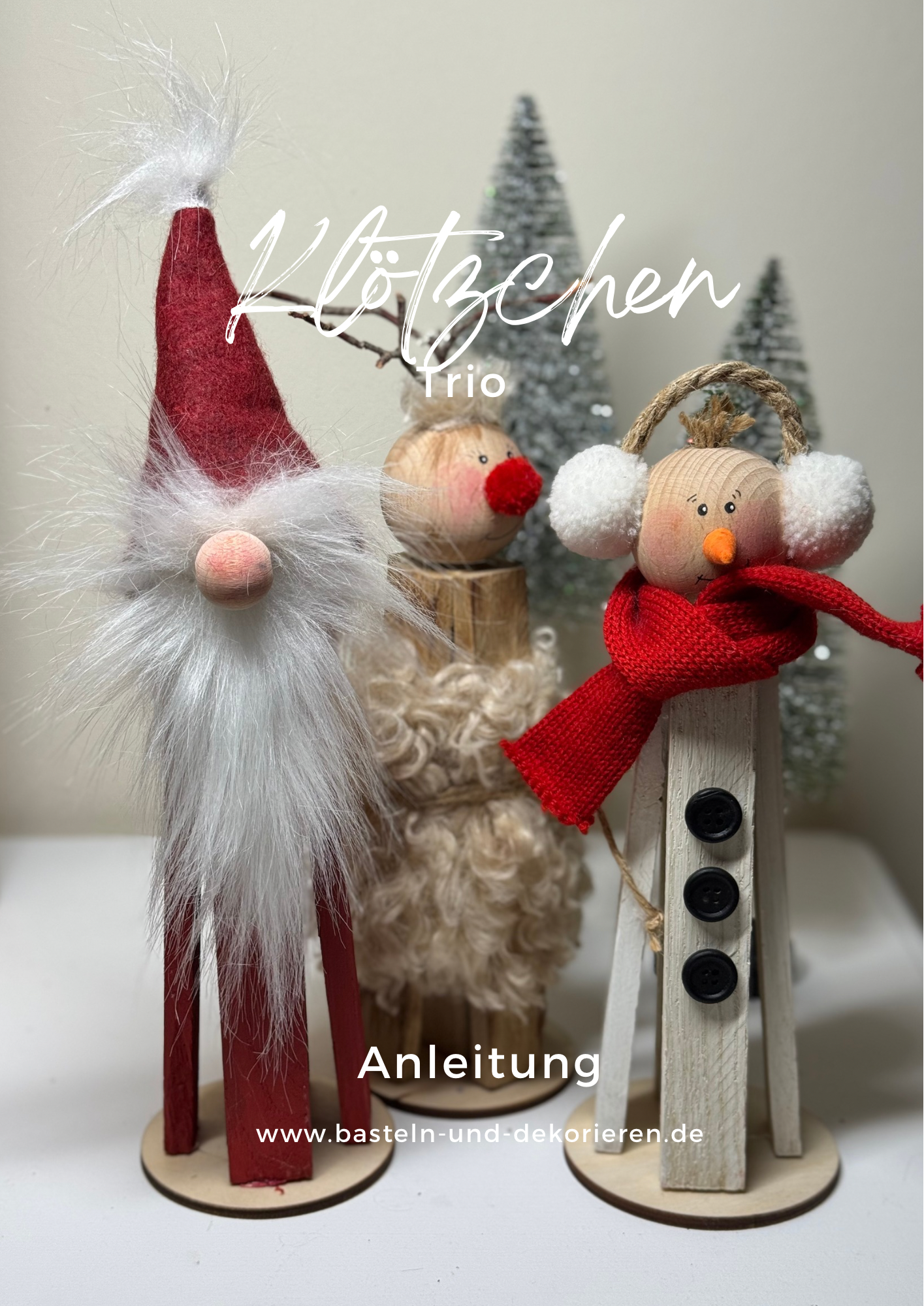 Weihnachtstrio aus Klötzchen: Bastelspaß mit Weihnachtsmann, Schneemann und Rentier